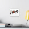 noRmal is dead Canvas Wall Art